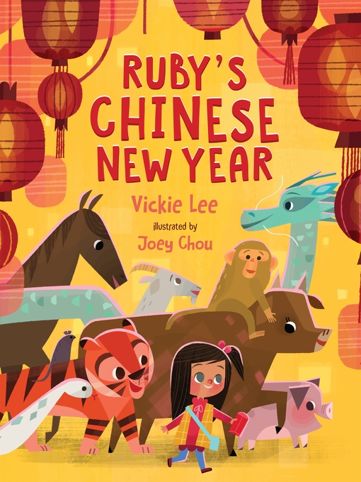 Title details for Ruby's Chinese New Year by Vickie Lee - Wait list